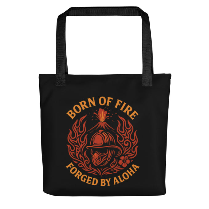 Born of Fire – Forged by Aloha Tote Bag