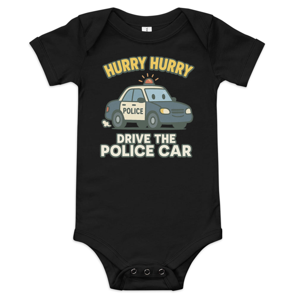 Future Officer Onesie – Hurry Hurry Drive the Police Car