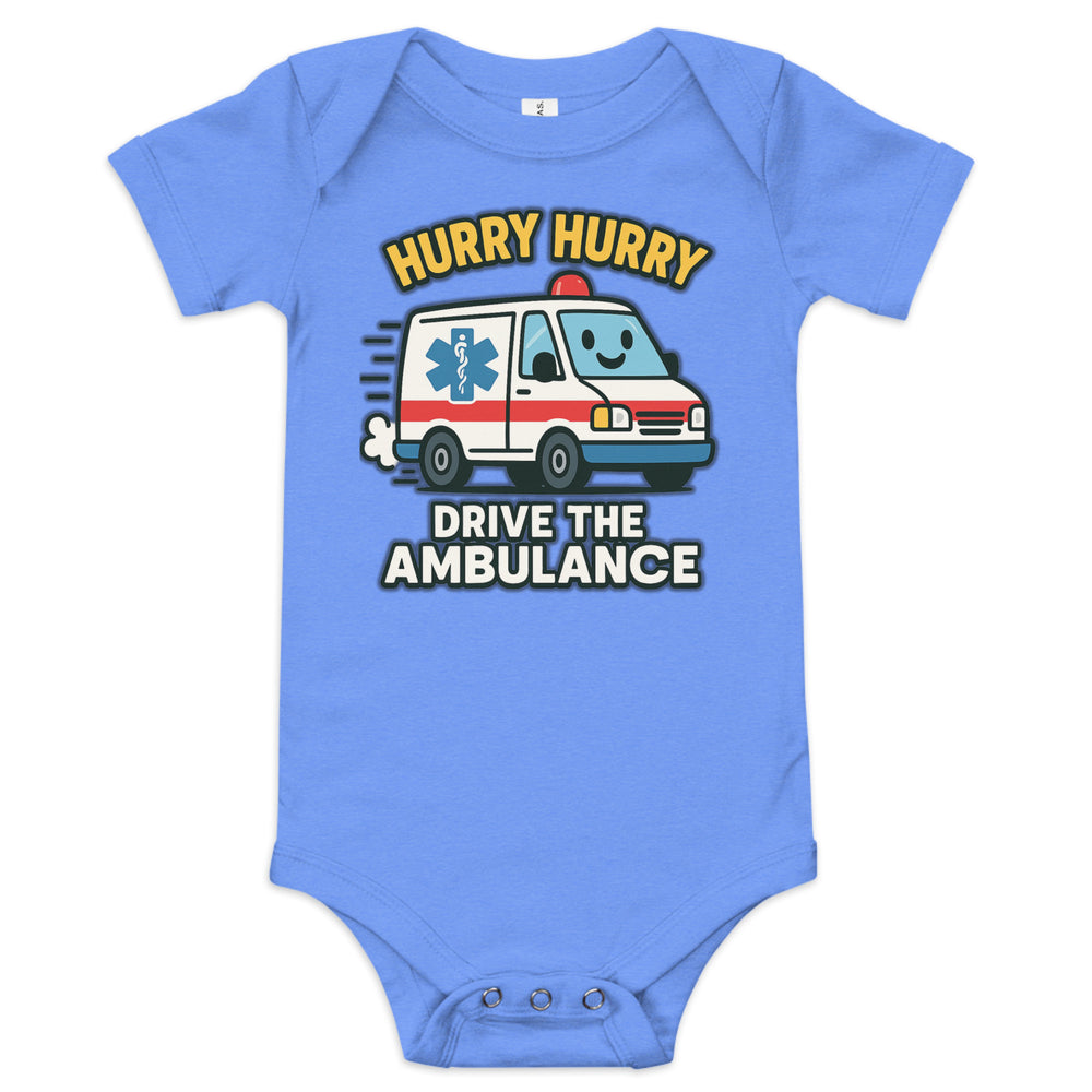 Little Medic Onesie – Hurry Hurry Drive the Ambulance
