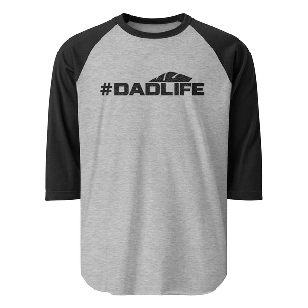 #DadLife 3/4 Sleeve Raglan