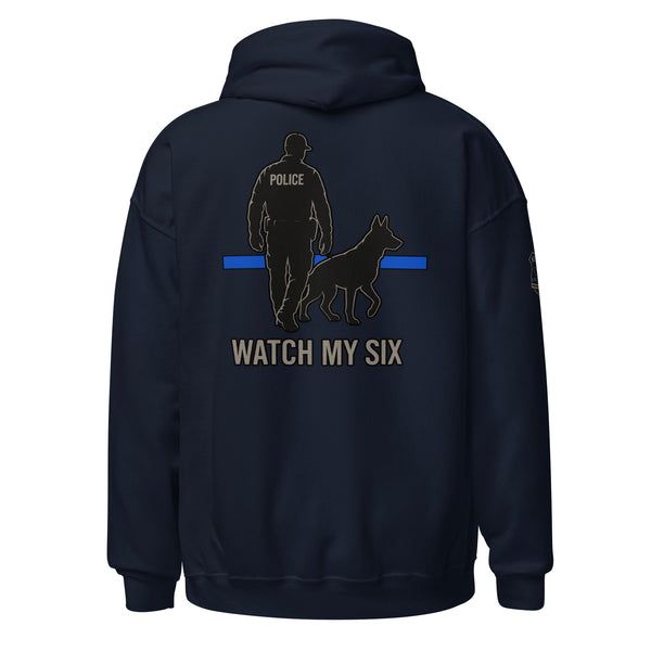 Watch My Six Hoodie – LEO K9 Partners Collection