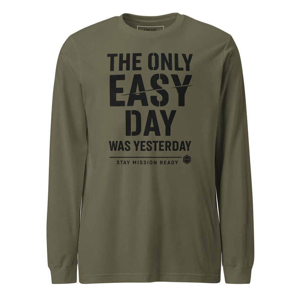 The Only Easy Day Long Sleeve