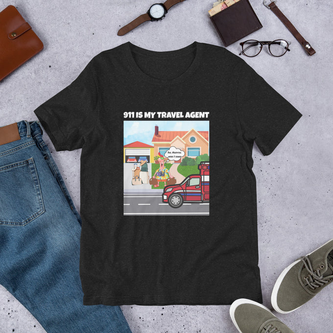 911 Is My Travel Agent – EMS Humor Tee