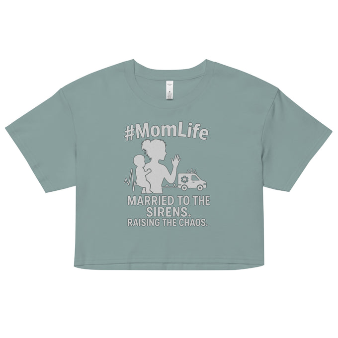 #MomLife EMS Crop Top – Married to the Sirens